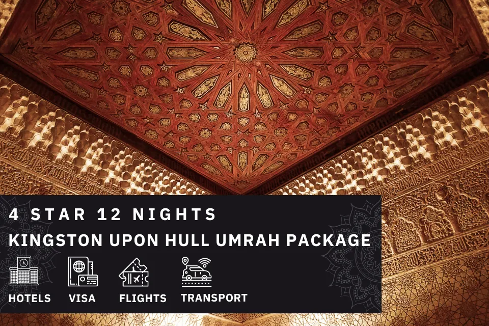 12 Nights 4 Star Kingston upon Hull Umrah Package