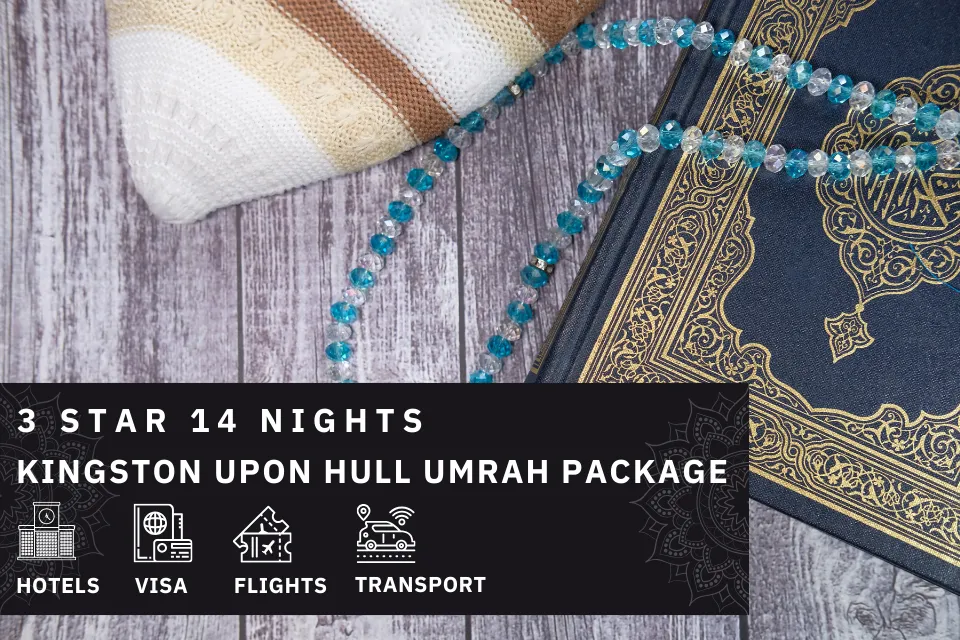 14 Nights 3 Star Kingston upon Hull Umrah Package