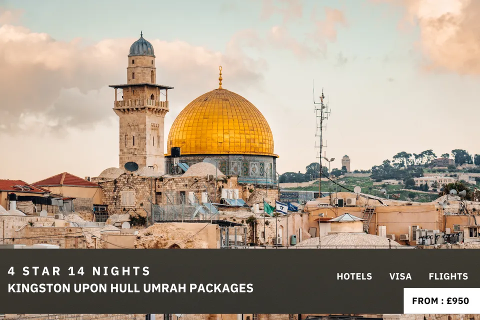 14 Nights 4 Star Kingston upon Hull Umrah Package