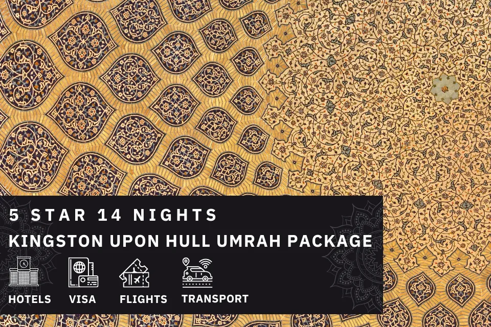 14 Nights 5 Star Kingston upon Hull Umrah Package